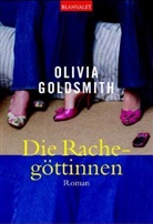 Olivia Goldsmith - Die Rachegöttinnen
