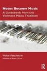 Walter Fleischmann, Walter (University of Music and Perfo Fleischmann, Walter (University of Music and Performing Arts Fleischmann - Notes Become Music