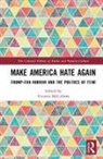 Victoria McCollum, Victoria (Ulster University Mccollum, Victoria McCollum, Victoria (Ulster University Mccollum - Make America Hate Again