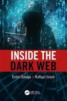 Rafiqul Islam, Rafiqul Ozkaya Islam, Islam Rafiqul, Erdal Ozkaya, Erdal Islam Ozkaya - Inside the Dark Web