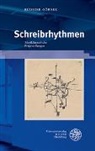 Rüdiger Görner - Schreibrhythmen