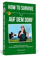 Kristina Ahnert, Kristina vom Dorf - How To Survive auf dem Dorf