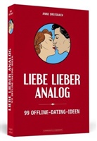Anne Dreesbach - Liebe lieber analog