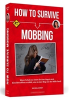 Michelle Brey - How To Survive Mobbing