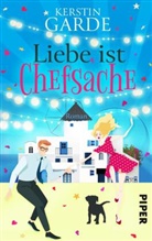 Kerstin Garde - Liebe ist Chefsache