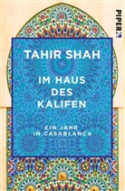Tahir Shah - Im Haus des Kalifen
