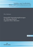 Oliver Markmann, Joachim Hennrichs - Finanzielle Unterstützungsleistungen der Aktiengesellschaft zugunsten ihrer Aktionäre