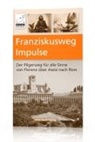 Anto Ochsenkühn, Anton Ochsenkühn, Simone Ochsenkühn - Franziskusweg Impulse