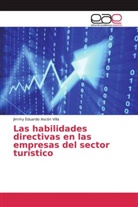 Jimmy Eduardo Ascón Villa - Las habilidades directivas en las empresas del sector turístico