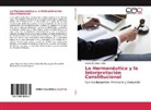 Fernando César Avilés - La Hermenéutica y la Interpretación Constitucional