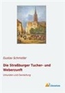 Gusta Schmoller, Gustav Schmoller - Die Straßburger Tucher- und Weberzunft