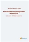 Wilhelm Meyer-Lübke - Romanisches etymologisches Wörterbuch