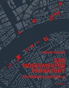Roland Burgard - Das Museumsufer Frankfurt