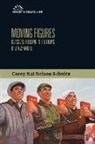 Corey Kai Nelson Schultz - Moving Figures