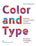van Wageningen Mark, Mark van Wageningen - Color and Type