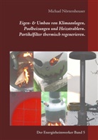 Michael Nörtersheuser - Eigen- & Umbau von Klimaanlagen, Poolheizungen und Heizstrahlern. Partikelfilter thermisch regenerieren.