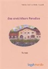 Nicolas Graf von Rosty-Forgách, Nicolas  Graf von Rosty-Forgách, Nicolas Graf von Rosty-Forgách, Nicolas Graf von Rosty-Forgách, Nicolas  Graf von Rosty-Forgách - DAS UNSICHTBARE PARADIES