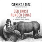 Clemens J Setz, Clemens J. Setz, Clemens J. Setz - Der Trost runder Dinge, 5 Audio-CD (Livre audio)