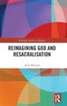 Alexa Blonner - Reimagining God and Resacralisation