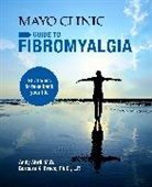 Andy Abril, Barbara K. Bruce - Mayo Clinic Guide To Fibromyalgia