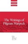 Pilgram Markpeck, Pilgram Marpeck, William Klassen - Writings Of Pilgram Marpeck