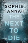 Sophie Hannah - The Next to Die