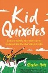 Stephen Haff, Haff Stephen, Sarah Sierra - Kid Quixotes