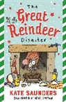 Kate Saunders, Neal Layton - The Great Reindeer Disaster