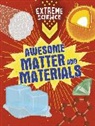 Rob Colson, Colson Rob, Jon Richards, Richards Jon - Extreme Science: Awesome Matter and Materials