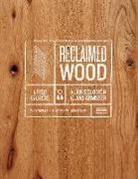 Klaas Armster, Klaas/ Solomon Armster, Alan Solomon, Solomon Alan, Michel Arnaud, Michel Arnaud... - Reclaimed Wood: A Field Guide
