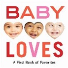 Abrams Appleseed - Baby Loves: A First Book of Favorites