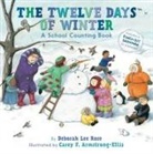 Carey Armstrong-Ellis, Deborah Lee Rose, Rose Deborah Lee, Carey Armstrong-Ellis, Carey F. Armstrong-Ellis, Armstrong-Ellis Carey - The Twelve Days of Winter