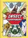 Kate Messner, Jillian Nickell - Insect Superpowers