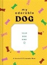 Chronicle Books - My Adorable Dog