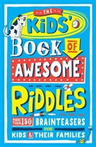 Amanda Learmonth, Jonny Leighton - The Kids' Book of Awesome Riddles