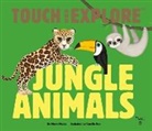 Maria Mazas, Camille Roy - Touch and Explore: Jungle Animals