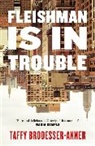 Taffy Brodesser-Akner - Fleishman Is in Trouble