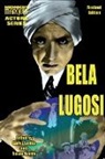 Aurelia S Svehla, Gary J. Svehla - Bela Lugosi Midnight Marquee Actors Series
