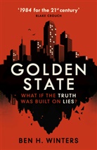 Ben H Winters, Ben H. Winters, Winters Ben H. - Golden State