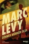 Marc Levy - Dönmek Mümkün Olsa