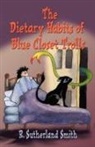 R. Sutherland Smith - The Dietary Habits of Blue Closet Trolls