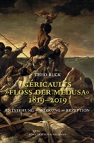 Theo Buck - Géricaults "Floß der Medusa" 1819-2019