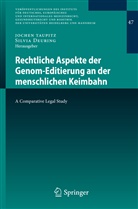 Deuring, Deuring, Silvia Deuring, Joche Taupitz, Jochen Taupitz - Rechtliche Aspekte der Genom-Editierung an der menschlichen Keimbahn