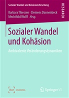 Clemen Dannenbeck, Clemens Dannenbeck, Barbara Thiessen, Mechthild Wolff - Sozialer Wandel und Kohäsion