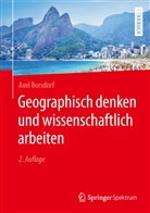 Axel Borsdorf - Geographisch denken und wissenschaftlich arbeiten