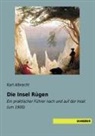 Kar Albrecht, Karl Albrecht - Die Insel Rügen