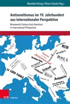Mareik König, Mareike König, Schulz, Schulz, Oliver Schulz - Antisemitismus im 19. Jahrhundert aus internationaler Perspektive