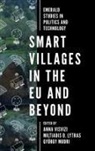 Miltiadis D. Lytras, Gyoergy Mudri, Gyorgy Mudri, György Mudri, Anna Visvizi - Smart Villages in the Eu and Beyond