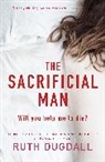 Ruth Dugdall - Sacrificial Man