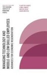 Dr Adam Arroyos, Dr Adam (Grandslam Performance Associates Arroyos, Assistant Professor Kristin Frady, Assistant Professor Kristin (Clemson University Frady, Kristin Frady, Claretha Hughes... - Managing Technology and Middle- and Low-skilled Employees